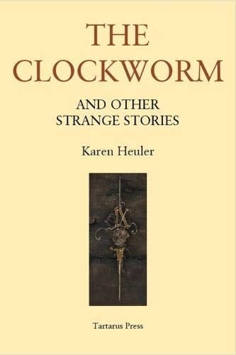 The Clockworm: and Other Strange Stories