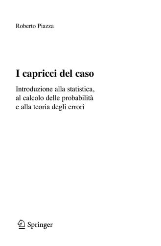 I capricci del caso