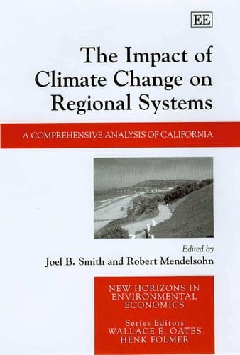 IMPACT OF CLIMATE CHANGE ON REGIONAL SYSTEMS: A COMPREHENSIVE ANALYSIS OF CALIFORNIA; ED. BY JOEL B. SMITH
