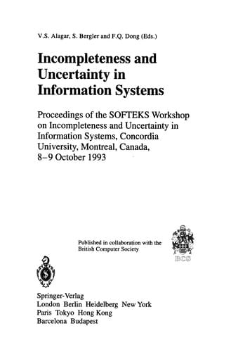 Incompleteness and Uncertainty in Information Systems