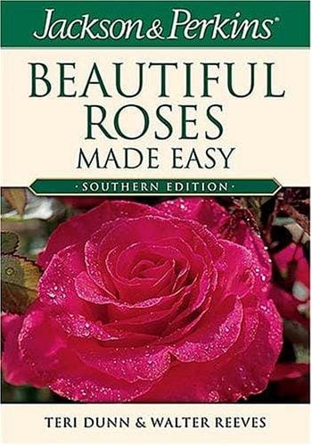 Jackson & Perkins Beautiful Roses Made Easy