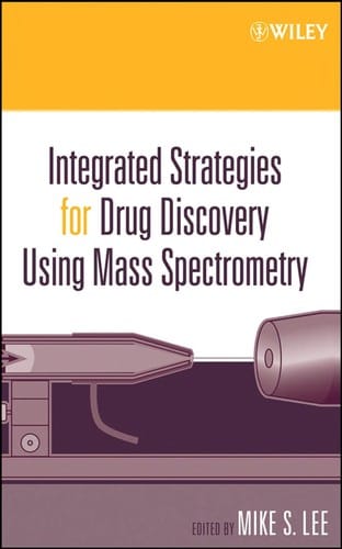 Integrated strategies for drug discovery using mass spectrometry