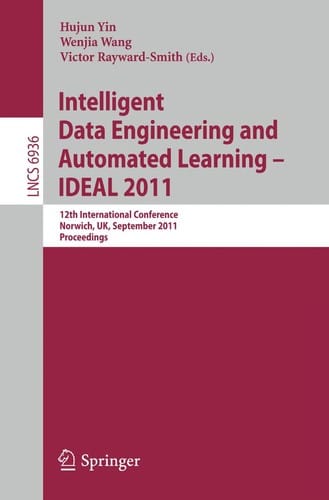 Intelligent Data Engineering and Automated Learning - IDEAL 2011