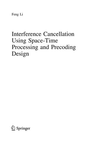 Interference Cancellation Using Space-Time Processing and Precoding Design