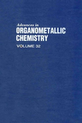 Advances in Organometallic Chemistry, 32