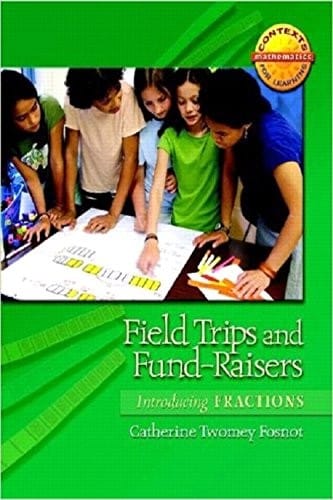 Field Trips and Fund-Raisers: Introducing Fractions (Contexts for Learning Mathematics, Grades 4-6: Investigating Fractions, Decimals and Percents)