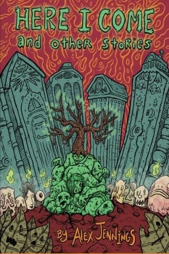 Here I Come and Other Stories