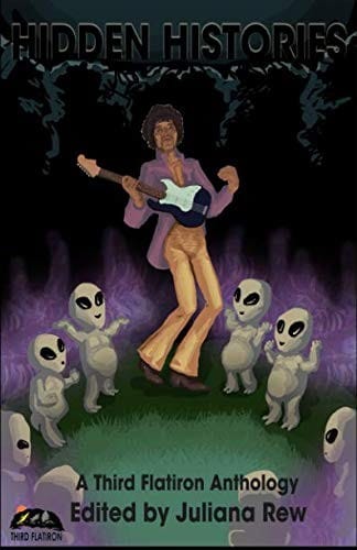 Hidden Histories (Third Flatiron Anthologies)