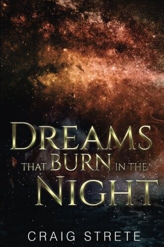 Dreams That Burn in the Night