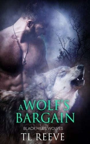A Wolf's Bargain (Black Hills Wolves) (Volume 59)