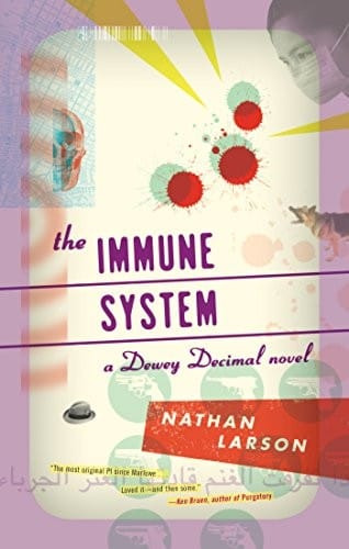 The Immune System: A Dewey Decimal novel (Akashic Urban Surreal Series)