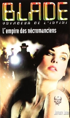 Blade l Empire des Necromanciens (French Edition)