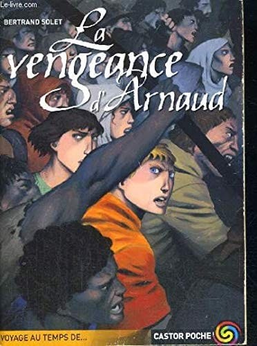La vengeance d'Arnaud
