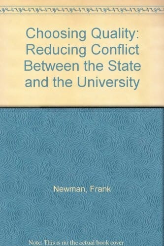 Choosing Quality: Reducing Conflict Between the State and the University