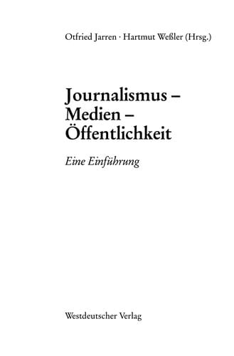 Journalismus -- Medien -- Öffentlichkeit