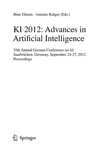 KI 2012: Advances in Artificial Intelligence