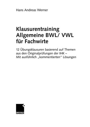 Klausurentraining Allgemeine BWL/ VWL für Fachwirte