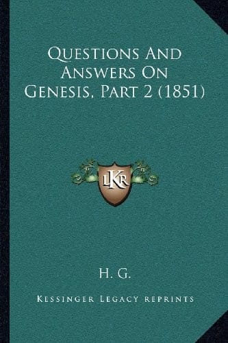 Questions And Answers On Genesis, Part 2 (1851)