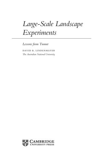 Large-scale landscape experiments