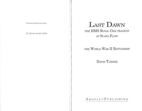 Last dawn, the HMS Royal Oak tragedy at Scapa Flow