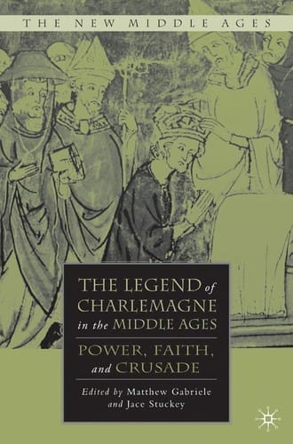 The legend of Charlemagne in the Middle Ages