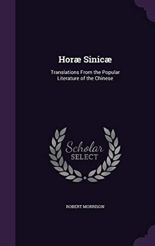 Horae Sinicae: Translations from the Popular Literature of the Chinese