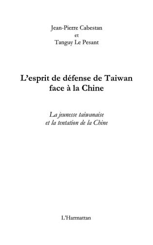 L'esprit de défense de Taiwan face à la Chine