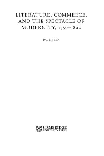 Literature, commerce, and the spectacle of modernity, 1750-1800