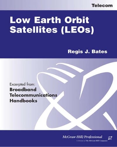 Low Earth orbit satellites (LEOs)