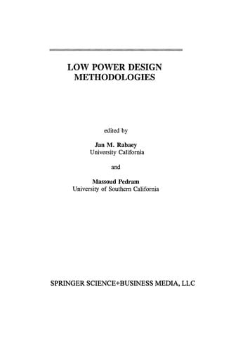 Low Power Design Methodologies