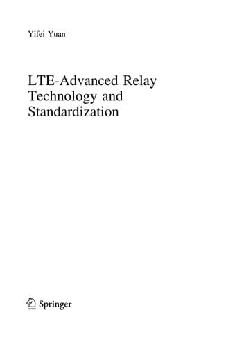 LTE-Advanced Relay Technology and Standardization