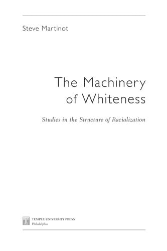 The machinery of whiteness