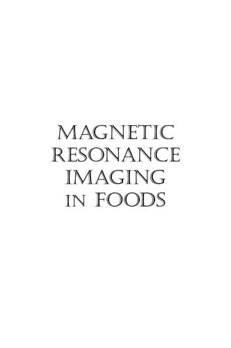 Magnetic Resonance Imaging In Foods
