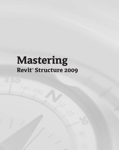 Mastering Revit structure 2009