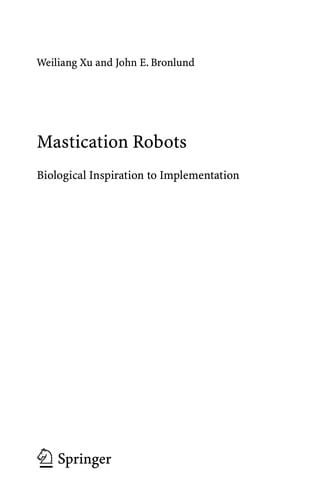 Mastication Robots