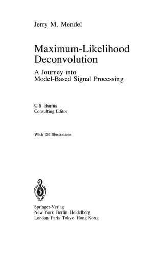 Maximum-Likelihood Deconvolution