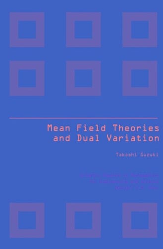Mean Field Theories and Dual Variation