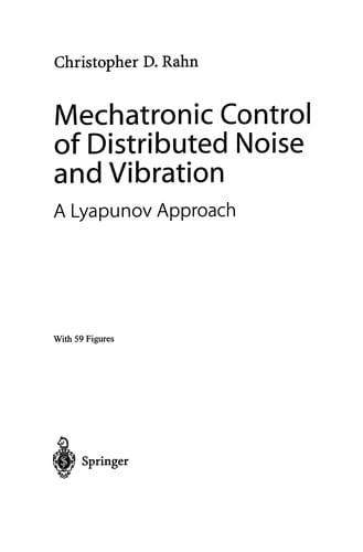 Mechatronic Control of Distributed Noise and Vibration