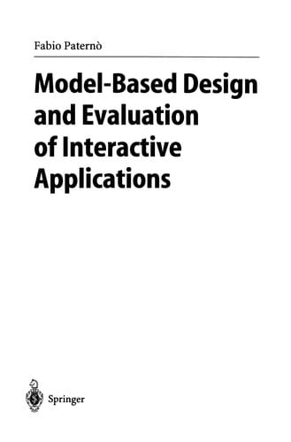 Model-Based Design and Evaluation of Interactive Applications