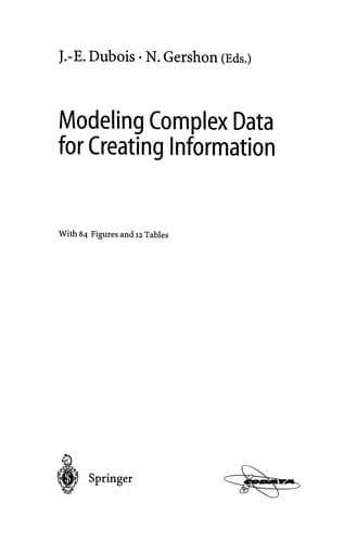 Modeling complex data for creating information