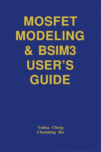 MOSFET modeling & BSIM3 user's guide