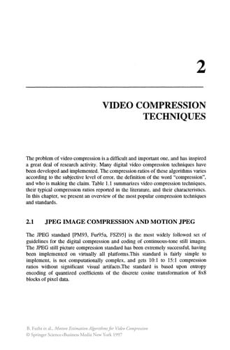 Motion Estimation Algorithms for Video Compression