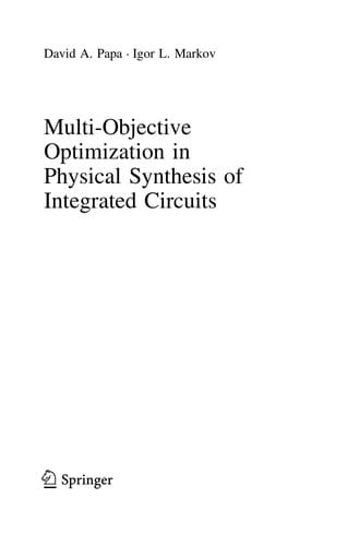 Multi-Objective Optimization in Physical Synthesis of Integrated Circuits