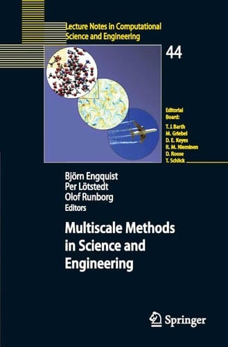 Multiscale methods in science and engineering