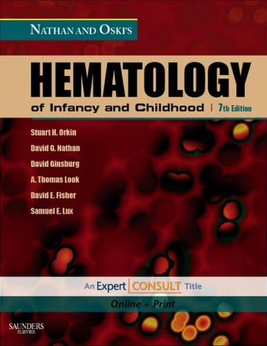Nathan and Oski's hematology of infancy and childhood