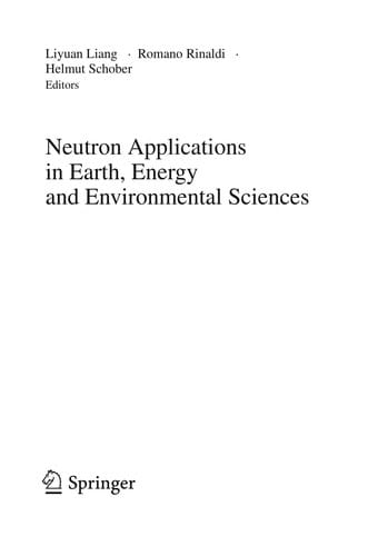 Neutron Applications in Earth, Energy and Environmental Sciences