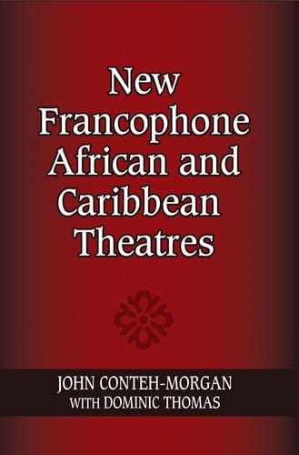 New Francophone African and Caribbean theatres