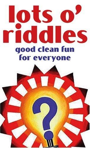 Lots o' riddles : good clean fun for everyone