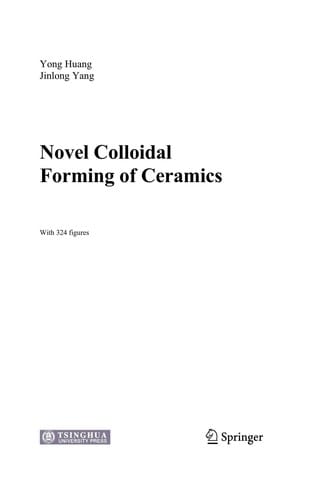 Novel Colloidal Forming of Ceramics