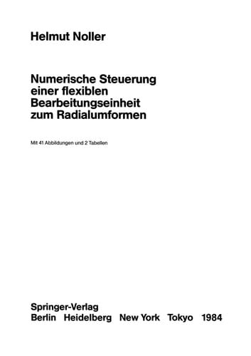 Numerische Steuerung einer flexiblen Bearbeitungseinheit zum Radialumformen